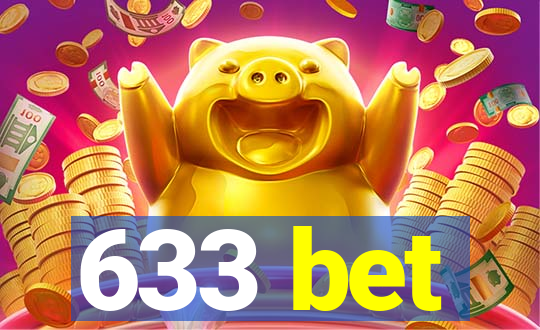 633 bet